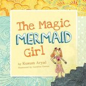 The Magic Mermaid Girl