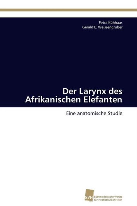 Der Larynx des Afrikanischen Elefanten - cover