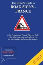 The Driver's Guide to French Road Signs