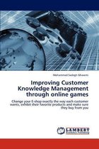 Improving Customer Knowledge Management through online games