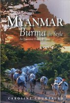 Myanmar Burma In Style Illstrtd Hist & G