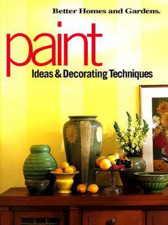 Paint, Better Homes And Gardens 9780696210327 Boeken