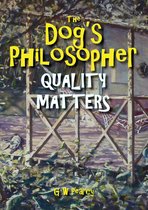 The Dog's Philosopher: Quality Matters