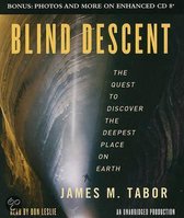 Blind Descent: The Quest To Discover The Deepest Place On Earth