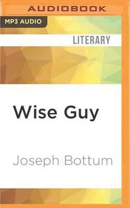 Wise Guy, Joseph Bottum 9781536640830 Boeken