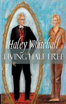 Living Half Free
