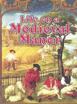 Life On A Medieval Manor