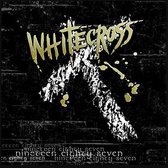 Whitecross - Nineteen Eighty Seven (CD)