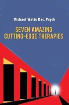 Seven Amazing Cutting-Edge Therapies