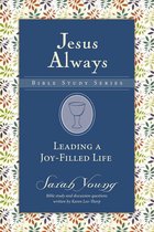 Jesus Always Bible Studies - Leading a Joy-Filled Life