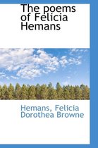 The Poems of Felicia Hemans