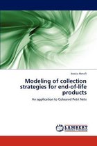 Modeling of collection strategies for end-of-life products
