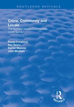 Routledge Revivals - Crime, Community and Locale: The Northern Ireland Communities Crime Survey