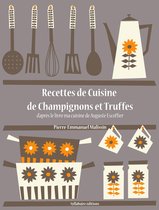 Les recettes d'Auguste Escoffier - Recettes de Cuisine de Champignons et Truffes