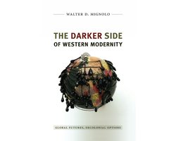Latin america otherwise: languages, empires, nations - The Darker Side of Western Modernity