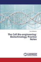 The Cell Bio-engineering