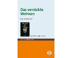 Das verrückte Wohnen