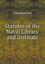 Statutes of the Naval Library and Institute