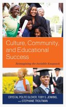 Race and Education in the Twenty-First Century - Culture, Community, and Educational Success