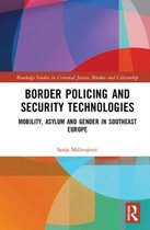 Border Policing and Security Technologies