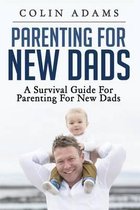 Parenting for New Dads