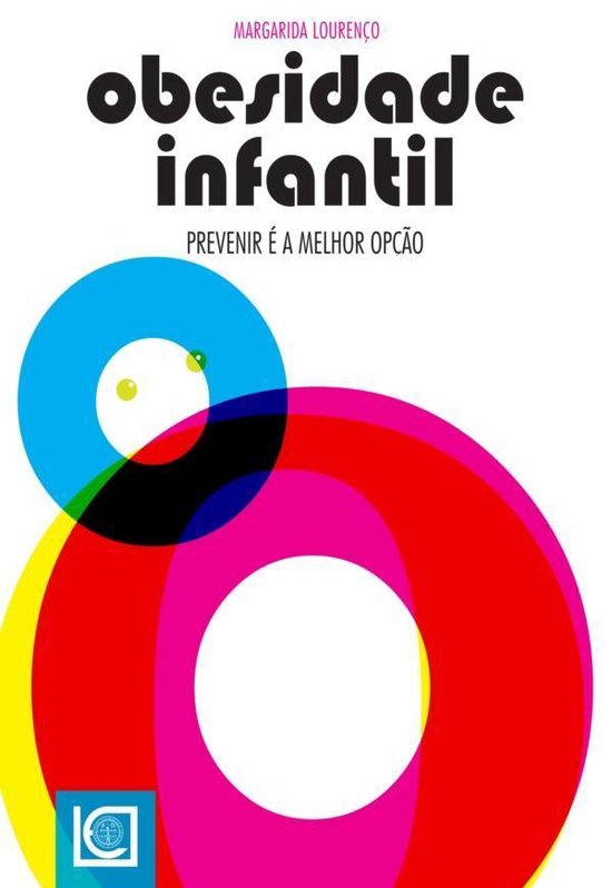 OBESIDADE INFANTIL. PREVENIR É A MELHOR OPÇÃO - cover