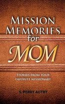 Mission Memories for Mom