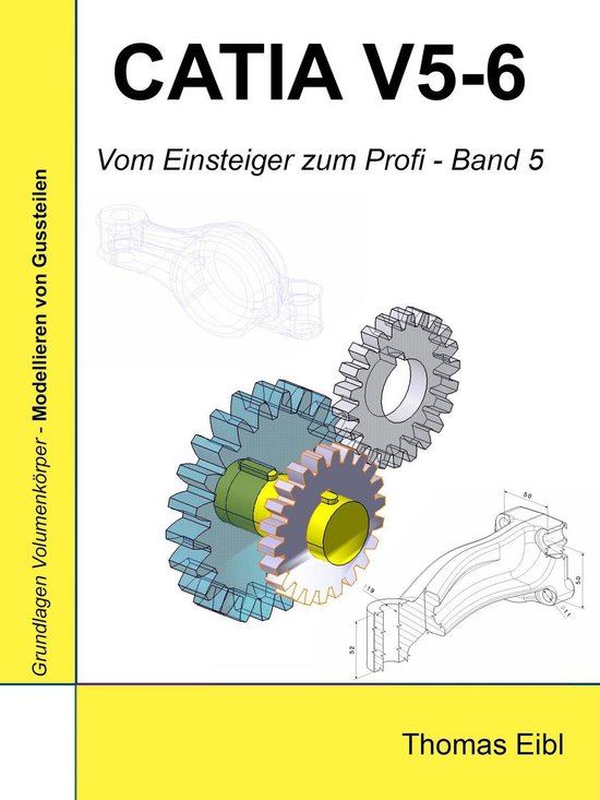 Vom Einsteiger zum Profi 5 - Catia V5-6 - cover