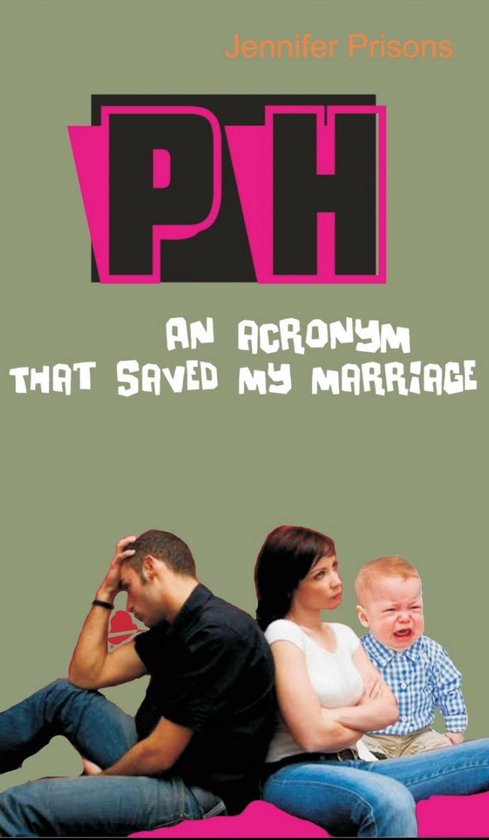PH - An Acronym That Saved My Marriage - cover