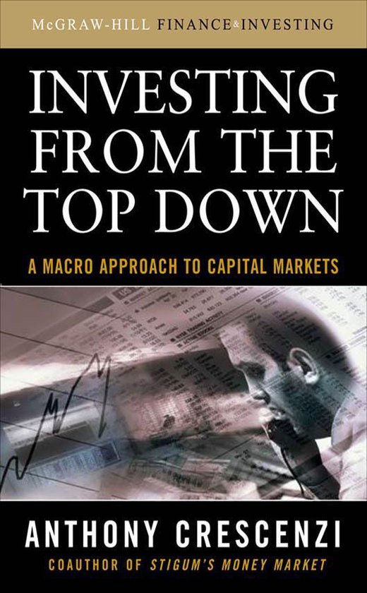 Investing From the Top Down: A Macro Approach to Capital Mar ... - cover