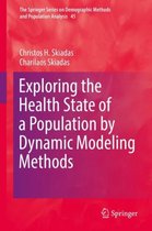 The Springer Series on Demographic Methods and Population Analysis- Exploring the Health State of a Population by Dynamic Modeling Methods