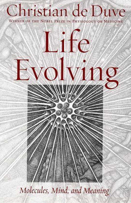 Couverture du livre : Life Evolving par Christian de Duve. Avec une image d'une cellule avec des extensions.