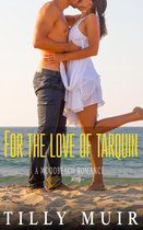 A Woodbeach Romance 3 - For The Love of Tarquin