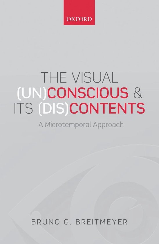 The Visual (Un)Conscious and Its (Dis)Contents - cover