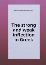 The strong and weak inflection in Greek
