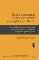Efectos económicos de políticas sociales y energéticas en México