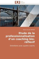 Etude de La Professionnalisation D'Un Coaching Bio-Reflexif