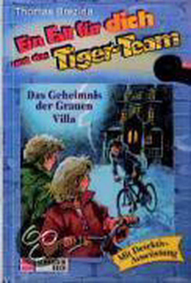 Omslag van Ein Fall für dich und das Tiger-Team. Das Geheimnis der grauen Villa | Thomas C. Brezina