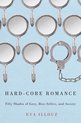 Hard-Core Romance - "Fifty Shades of Grey," Best-Sellers, and Society