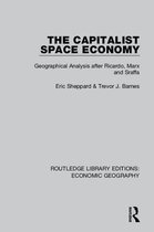 Routledge Library Editions: Economic Geography - The Capitalist Space Economy
