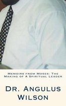 Memoirs from Moses: The Making of A Spiritual Leader
