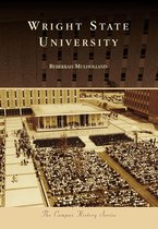 Campus History - Wright State University
