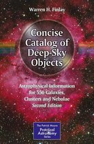 The Patrick Moore Practical Astronomy Series - Concise Catalog of Deep-Sky Objects