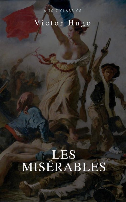 Les Misérables (Best Navigation, Active TOC) (A to Z Classi ... - cover