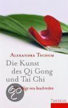 Die Kunst des Qi Gong und Tai Chi