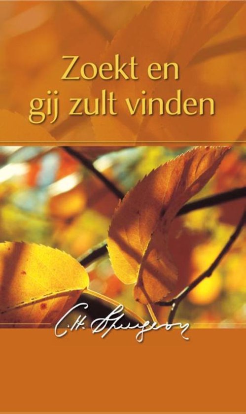 Zoekt en gij zult vinden (ebook), Charles Haddon Spurgeon ...