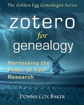 Zotero for Genealogy: Harnessing the Power of Your Research