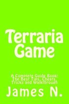 Terraria Game: A Complete Guide Book