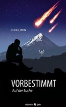 Vorbestimmt