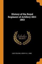 History of the Royal Regiment of Artillery 1815-1853